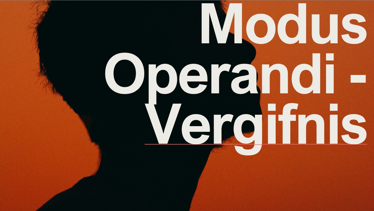Modus Operandi – Vergifnis
