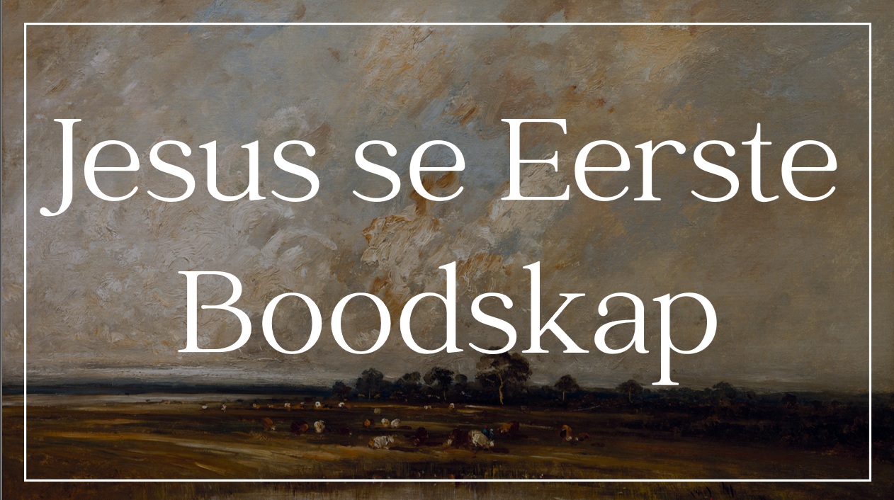 Jesus se eerste boodskap